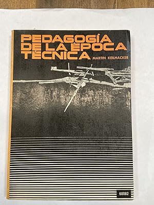 Image du vendeur pour Pedagogia de la epoca tecnica mis en vente par Libros nicos