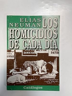 Imagen del vendedor de Los homicidios de cada dia a la venta por Libros nicos