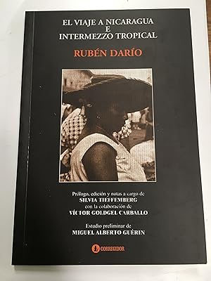 Imagen del vendedor de El viaje a Nicaragua e Intermezzo Tropical a la venta por Libros nicos