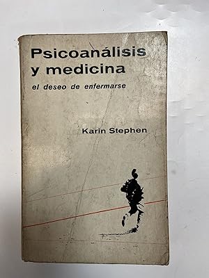 Imagen del vendedor de Psicoanalisis y medicina el deseo de enfermarse a la venta por Libros nicos