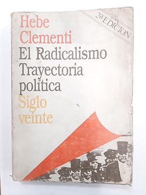 Image du vendeur pour El radicalismo trayectoria politica mis en vente par Libros nicos