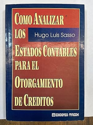 Imagen del vendedor de Como analizar los estados contables para el otorgamiento de creditos a la venta por Libros nicos