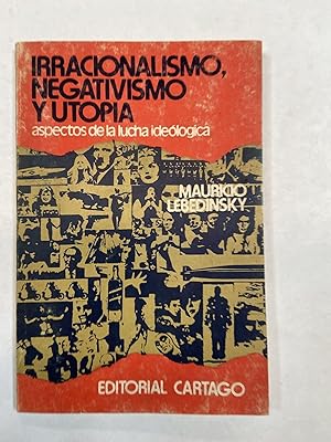 Immagine del venditore per Irracionalismo, negativismo y utopia venduto da Libros nicos