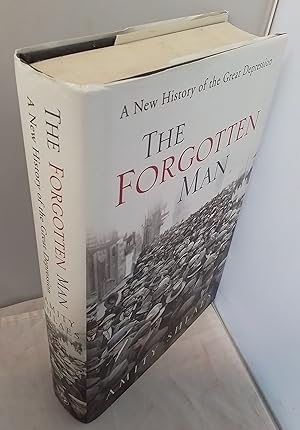 Seller image for The Forgotten Man: A New History of the Great Depression. for sale by Addyman Books