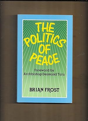 Image du vendeur pour The Politics of Peace mis en vente par Gwyn Tudur Davies