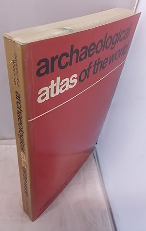 Archaeological Atlas of the World. With 103 maps drawn by John Woodcock and Shalom Schotten.