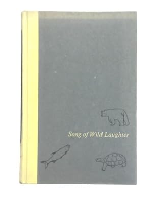 Bild des Verkufers fr Song of wild Laughter zum Verkauf von World of Rare Books