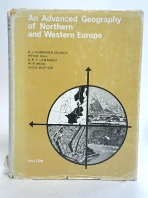 Bild des Verkufers fr An Advanced Geography of Northern and Western Europe zum Verkauf von World of Rare Books