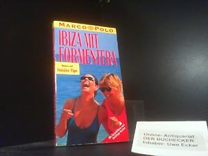 Ibiza mit Formentera : Reisen mit Insider-Tips ; [mit Sprachführer]. diesen Führer schrieb / Marc...