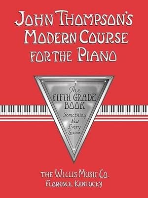 Imagen del vendedor de John Thompson's Modern Course for the Piano 5 (Paperback) a la venta por Grand Eagle Retail