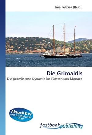 Imagen del vendedor de Die Grimaldis a la venta por BuchWeltWeit Ludwig Meier e.K.