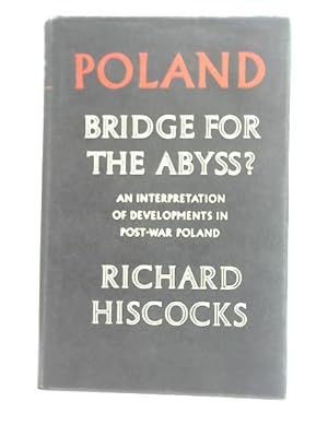 Image du vendeur pour Poland: Bridge for Abyss? mis en vente par World of Rare Books