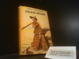 Seller image for Gelber Strom : Roman. Ernst F. Lhndorff for sale by Der Buchecker