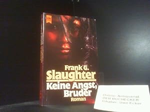 Bild des Verkufers fr Keine Angst, Bruder : Roman. [Dt. bers. von George A. von Ihering] / Heyne-Bcher / 1 / Heyne allgemeine Reihe ; Nr. 6349 zum Verkauf von Der Buchecker