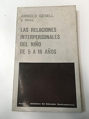 Immagine del venditore per Las relaciones interpersonales del nio de 5 a 16 aos venduto da Libros nicos