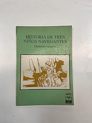 Seller image for Historia de tres nios navegantes for sale by Libros nicos