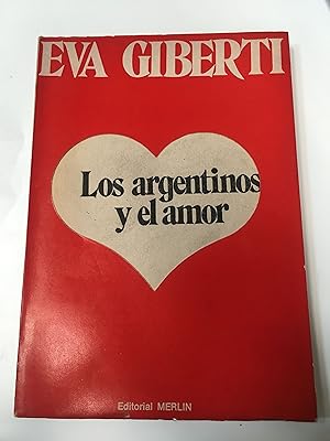 Imagen del vendedor de Los argentinos y el amor a la venta por Libros nicos