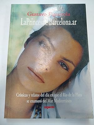 Imagen del vendedor de La princesa Barcelona.ar a la venta por Libros nicos