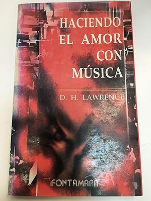 Seller image for Haciendo el amor con musica for sale by Libros nicos