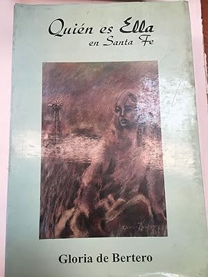 Immagine del venditore per Quien es ella en Santa Fe venduto da Libros nicos