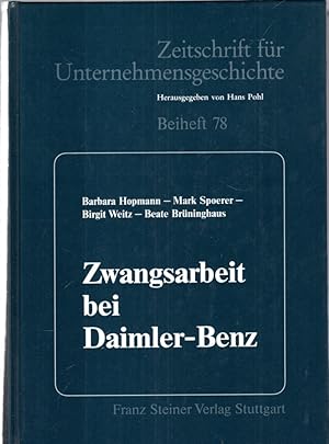 Bild des Verkufers fr Zwangsarbeit bei Daimler-Benz zum Verkauf von Antiquariat Jterbook, Inh. H. Schulze
