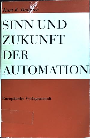 Immagine del venditore per Sinn und Zukunft der Automation venduto da books4less (Versandantiquariat Petra Gros GmbH & Co. KG)