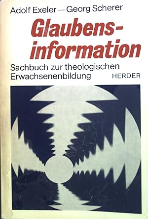 Bild des Verkufers fr Glaubensinformation : Sachbuch z. theolog. Erwachsenenbildung. zum Verkauf von books4less (Versandantiquariat Petra Gros GmbH & Co. KG)