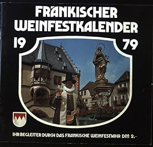 Image du vendeur pour Frnkischer Weinfestkalender 1979. Ein Begleiter durch das frnkische Weinfest-Jahr. 2. Jahrgang; mis en vente par books4less (Versandantiquariat Petra Gros GmbH & Co. KG)