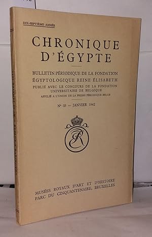 Chronique d'Égypte N°33 Bulletin périodique de la fondation égyptologique Reine Élisabeth