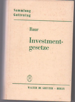 Bild des Verkufers fr Investmentgesetze. Kommentar zum Gesetz ber Kapitalanlagegesellschaften (KAGG) und zum Gesetz ber den Vertrieb auslndischer Investmentanteile (AuslInvestmG). zum Verkauf von Antiquariat Jenischek