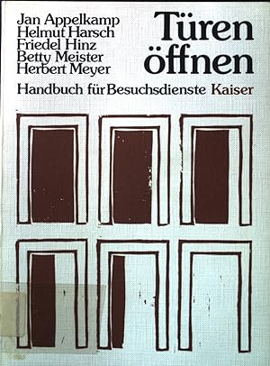 Bild des Verkufers fr Tren ffnen : Handbuch fr Besuchsdienste. zum Verkauf von books4less (Versandantiquariat Petra Gros GmbH & Co. KG)