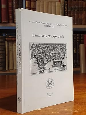 Geografía de Andalucía. Actas de las XII Jornadas de Perfeccionamiento del Profesorado.- Celebrad...