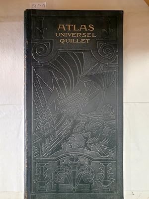 Atlas Universel Quillet : Le Monde Francais : France Et Colonies : (Physique - Économique - Polit...