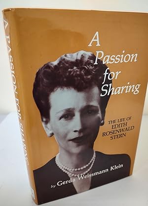 Imagen del vendedor de A Passion for Sharing; the life of Edith Rosenwald Stern a la venta por Waysidebooks