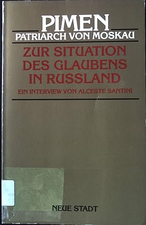 Imagen del vendedor de Zur Situation des Glaubens in Russland : e. Interview von Alceste Santini. Pimen Patriarch von Moskau. Theologie und Glaube a la venta por books4less (Versandantiquariat Petra Gros GmbH & Co. KG)