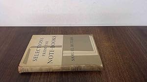 Seller image for Selections From The Note-Books Of Samuel Butler for sale by BoundlessBookstore