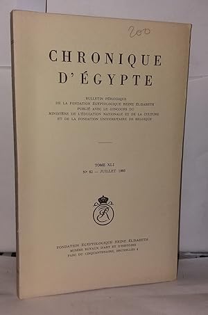 Chronique d'Égypte N°82 Bulletin périodique de la fondation égyptologique Reine Élisabeth