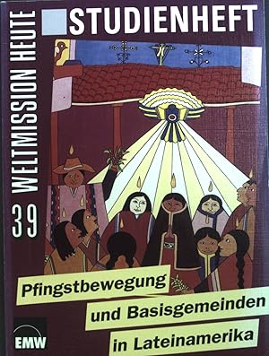 Imagen del vendedor de Pfingstbewegung und Basisgemeinden in Lateinamerika : die Rezeption befreiungstheologischer Konzepte durch die pfingstliche Theologie. Weltmission heute ; Nr. 39 : Studienheft a la venta por books4less (Versandantiquariat Petra Gros GmbH & Co. KG)