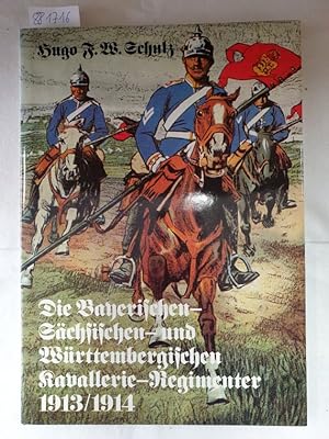 Bild des Verkufers fr Die Bayerischen, Schsischen und Wrttembergischen Kavallerie- Regimenter 1913/1914. (6907 911). Nach dem Gesetz vom 3. Juli 1913 zum Verkauf von Versand-Antiquariat Konrad von Agris e.K.