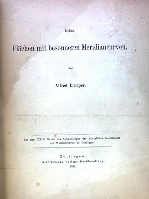 Seller image for Ueber Flchen mit besonderen Meridiancurven. Aus dem XXIX. Bande der Abhandlungen der Kniglichen Gesellschaft der Wissenschaften zu Gttingen; for sale by books4less (Versandantiquariat Petra Gros GmbH & Co. KG)