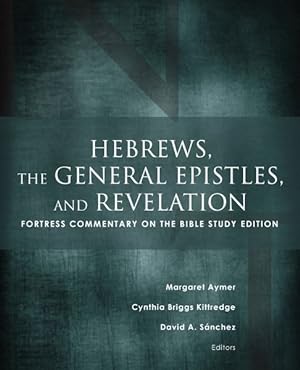Image du vendeur pour Hebrews, the General Epistles, and Revelation : Study Edition mis en vente par GreatBookPrices