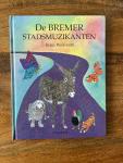 Seller image for De Bremer stadsmuzikanten (The Bremen Townband) for sale by Antiquariaat Digitalis