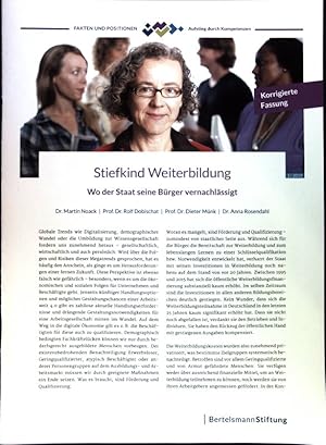 Bild des Verkufers fr Stiefkind Weiterbildung. Wo der Staat seine Brger vernachlssigt; Fakten und Positionen. Aufstieg durch Kompetenzen. 1; zum Verkauf von books4less (Versandantiquariat Petra Gros GmbH & Co. KG)