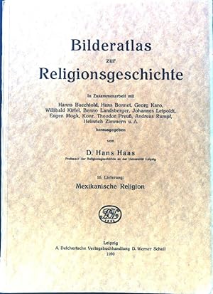Mexikanische Religion; Bilderatlas zur Religionsgeschichte. 16. Lieferung;