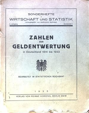 Zahlen zur Geldentwertung in Deutschland 1914 bis 1923. Wirtschaft und Statistik ; Sonderhefte. J...