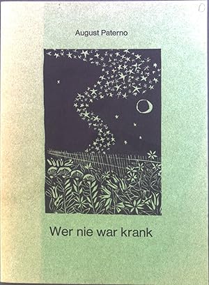 Seller image for Wer nie war krank. for sale by books4less (Versandantiquariat Petra Gros GmbH & Co. KG)