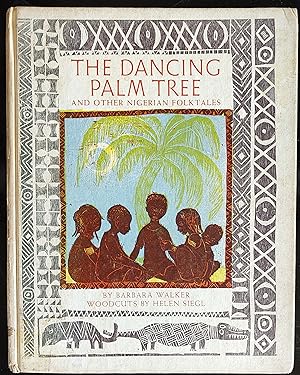 The Dancing Palm Tree And Other Nigerian Folktales