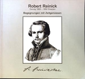 Seller image for Danzig 1805 - 1852 Dresden ; Begegnungen mit Zeitgenossen - Kugler, Chamisso, Schadow, Immermann, Schumann, Rethel ; Begleitbuch zur Ausstellung des Westpreuischen Landesmuseums. for sale by books4less (Versandantiquariat Petra Gros GmbH & Co. KG)