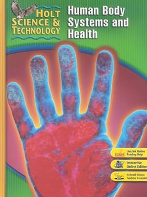 Seller image for Holt Science & Technology: Student Edition (D) Human Body Systems and Health 2007 for sale by Pieuler Store