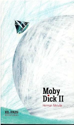 Imagen del vendedor de MOBY DICK II a la venta por LIBRERA LAS HOJAS